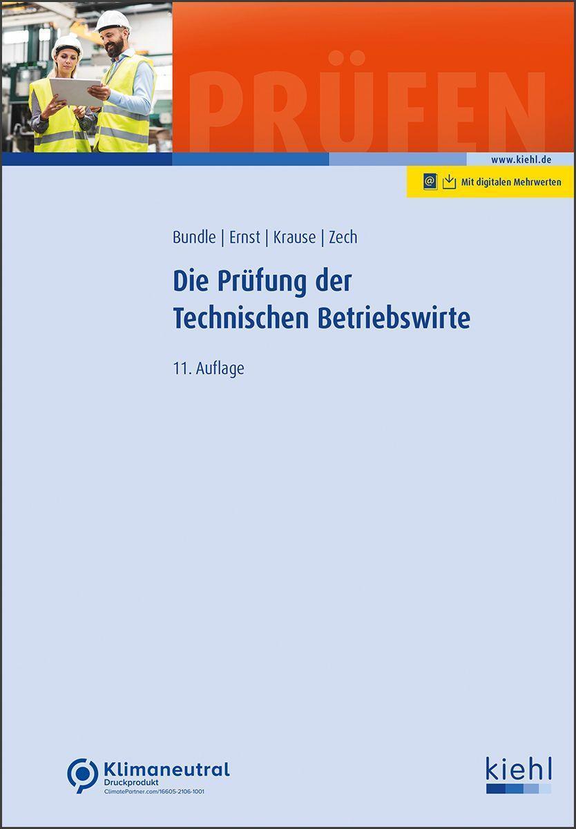 Cover: 9783470110813 | Die Prüfung der Technischen Betriebswirte | Georg Bundle (u. a.)