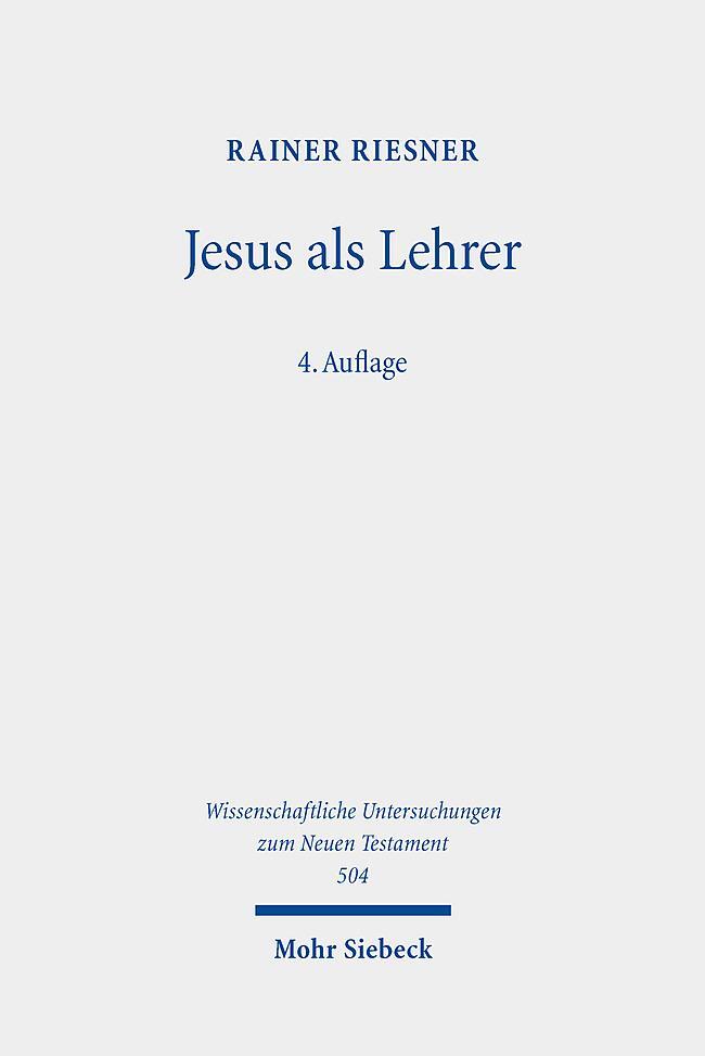 Cover: 9783161624971 | Jesus als Lehrer | Rainer Riesner | Taschenbuch | XV | Deutsch | 2023