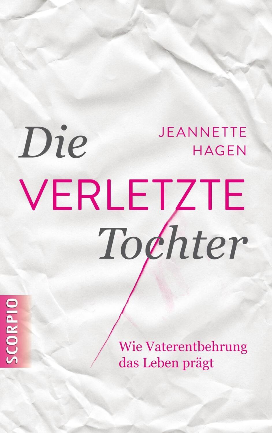 Cover: 9783958030237 | Die verletzte Tochter | Wie Vaterentbehrung das Leben prägt | Hagen