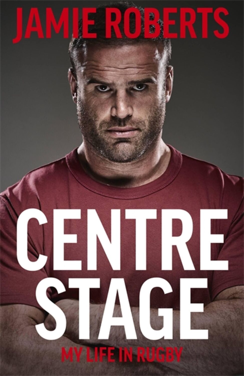 Cover: 9781529368833 | Centre Stage | Jamie Roberts (u. a.) | Buch | Gebunden | Englisch