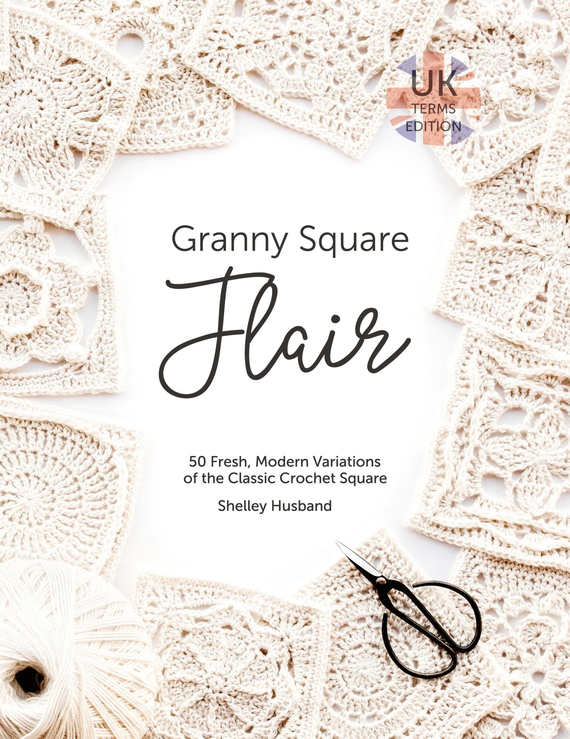 Cover: 9780648349709 | Granny Square Flair UK Terms Edition | Shelley Husband | Taschenbuch