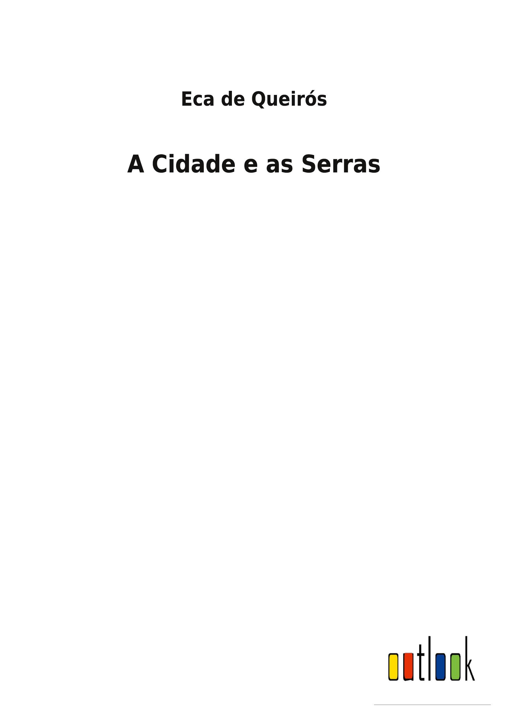 Cover: 9783752492484 | A Cidade e as Serras | Eca de Queirós | Taschenbuch | Paperback | 2022