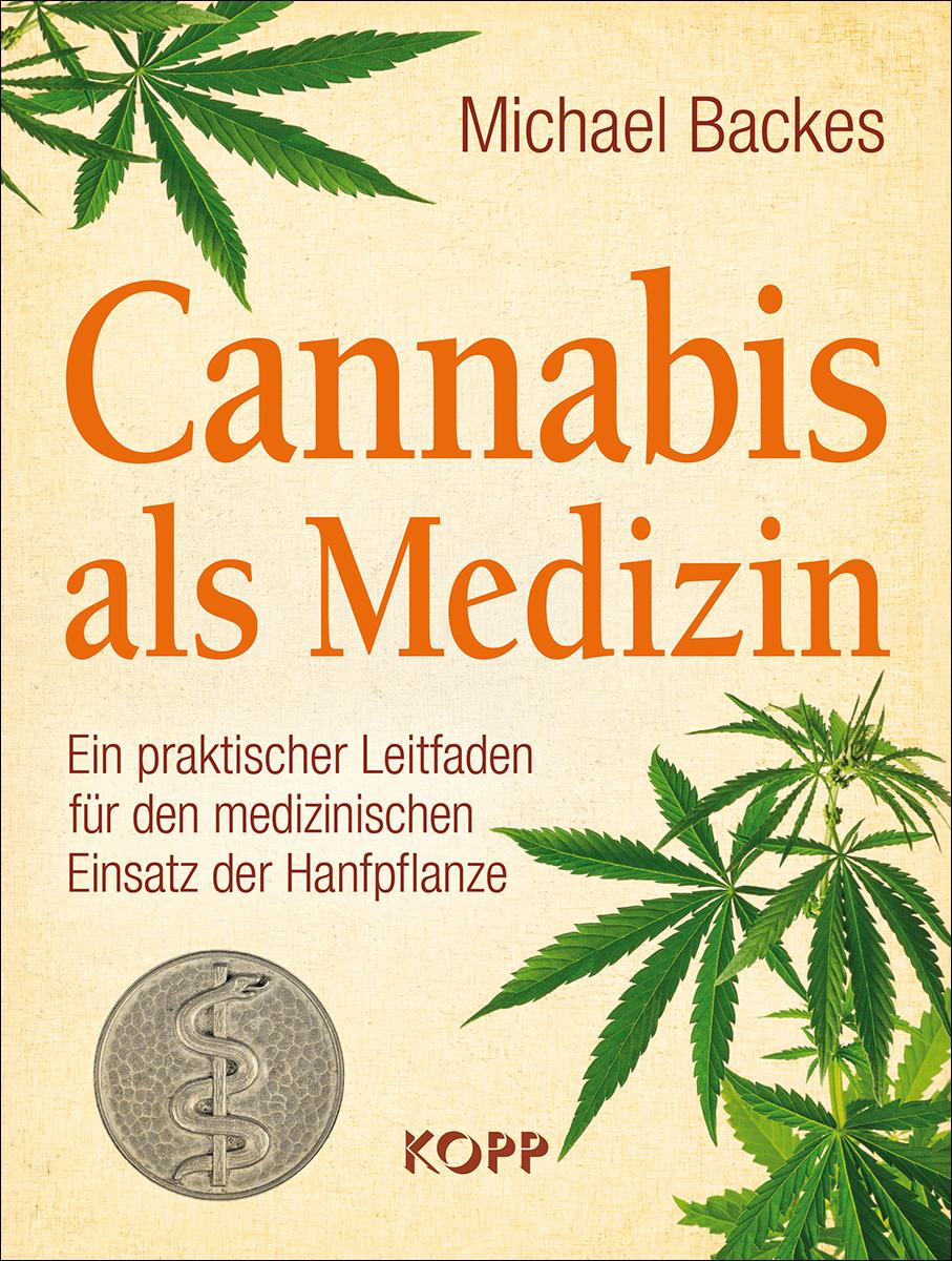 Cover: 9783864452802 | Cannabis als Medizin | Michael Backes | Buch | 348 S. | Deutsch | 2016