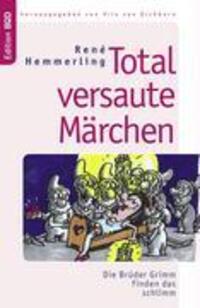 Cover: 9783833453038 | Total versaute Märchen | Die Brüder Grimm finden das schlimm | Buch