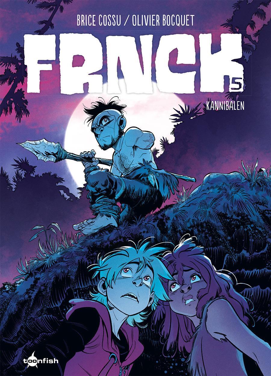 Cover: 9783967927665 | FRNCK. Band 5 | Kannibalen | Olivier Bocquet | Buch | FRNCK | 64 S.