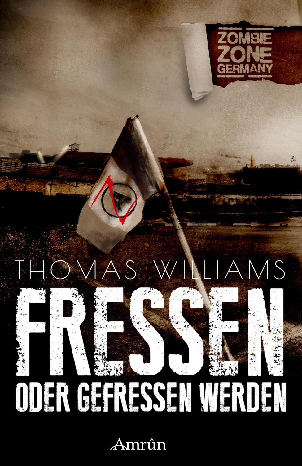 Cover: 9783958691292 | Zombie Zone Germany: Fressen oder gefressen werden | Thomas William