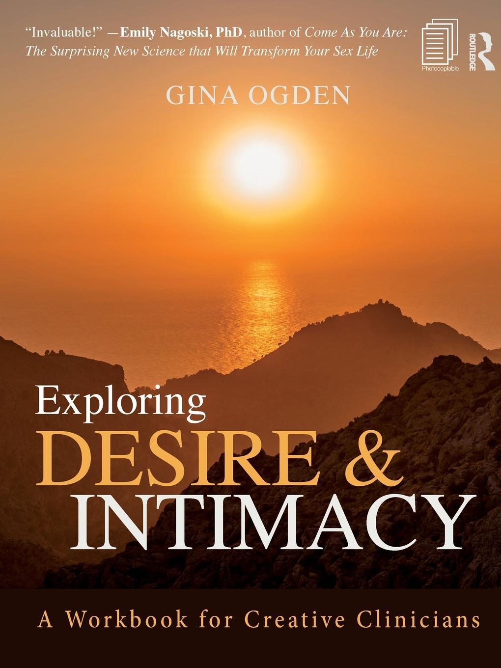 Cover: 9781138933774 | Exploring Desire and Intimacy | A Workbook for Creative Clinicians