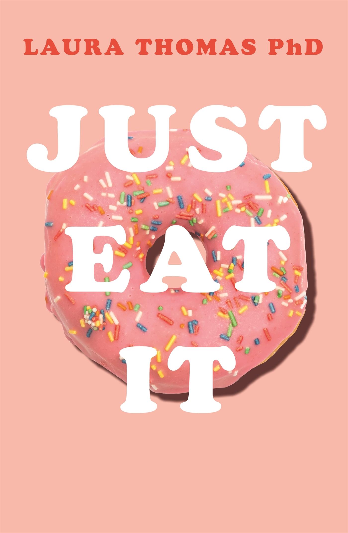 Cover: 9781509893911 | Just Eat It | Laura Thomas | Taschenbuch | Kartoniert / Broschiert