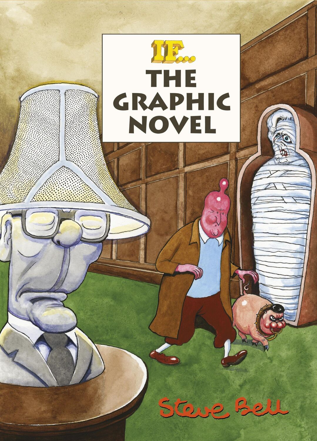 Cover: 9780224102124 | If | The Graphic Novel | Steve Bell | Buch | Gebunden | Englisch