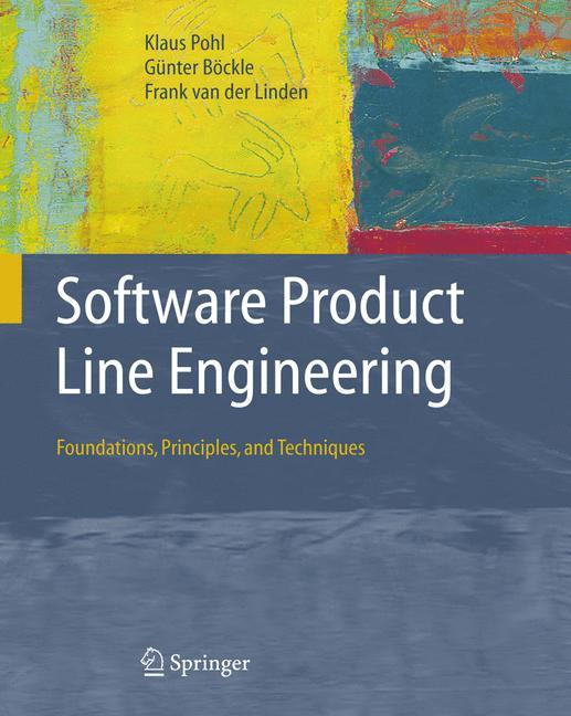 Cover: 9783540243724 | Software Product Line Engineering | Klaus Pohl (u. a.) | Buch | xxvi