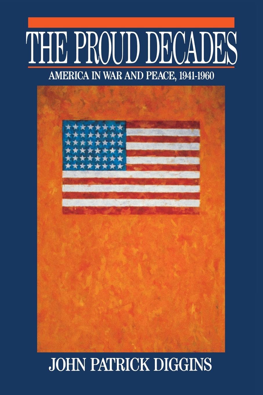 Cover: 9780393956566 | Proud Decades | America in War and Peace, 1941-1960 (Revised) | Buch