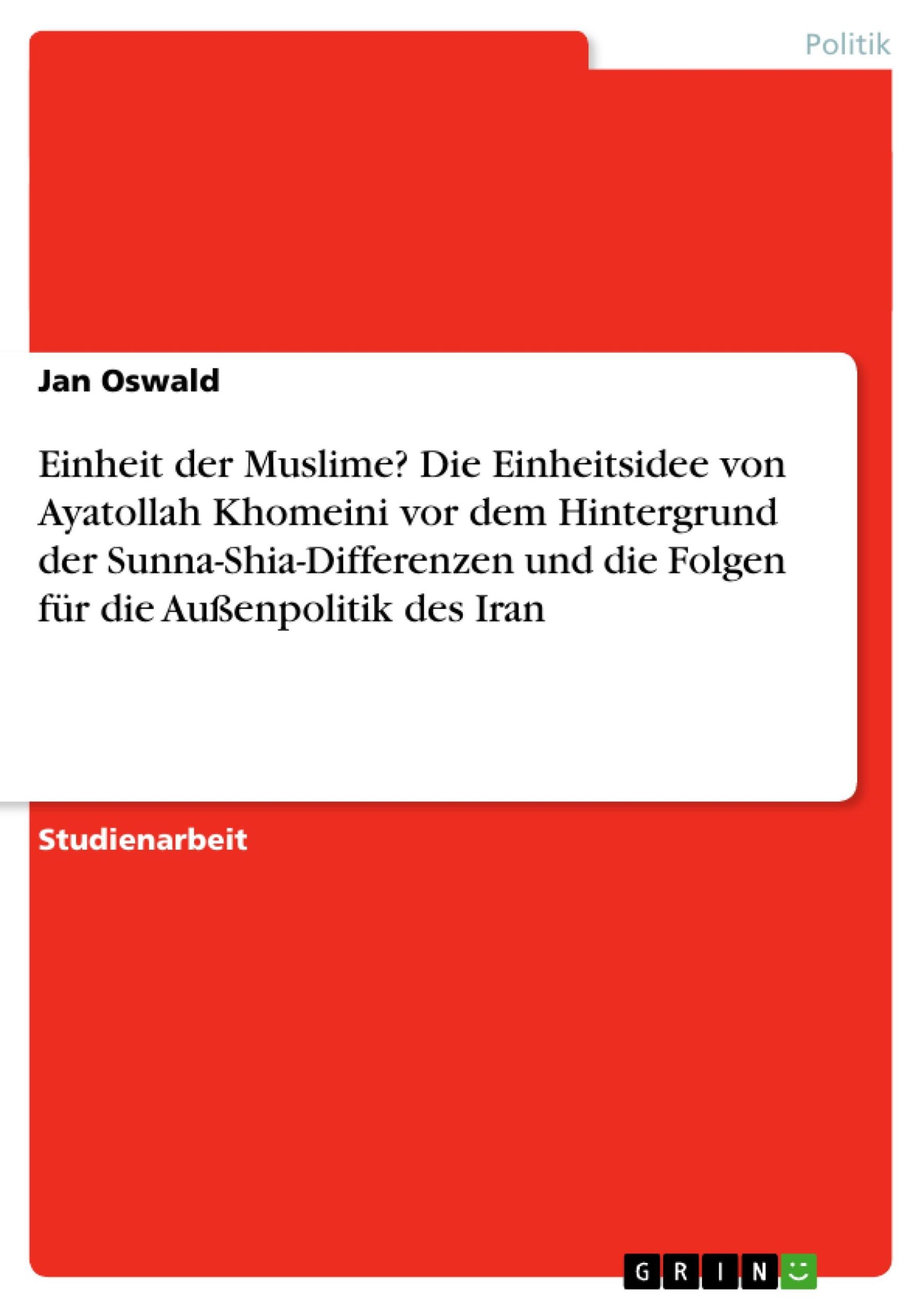 Cover: 9783640844852 | Einheit der Muslime? Die Einheitsidee von Ayatollah Khomeini vor...