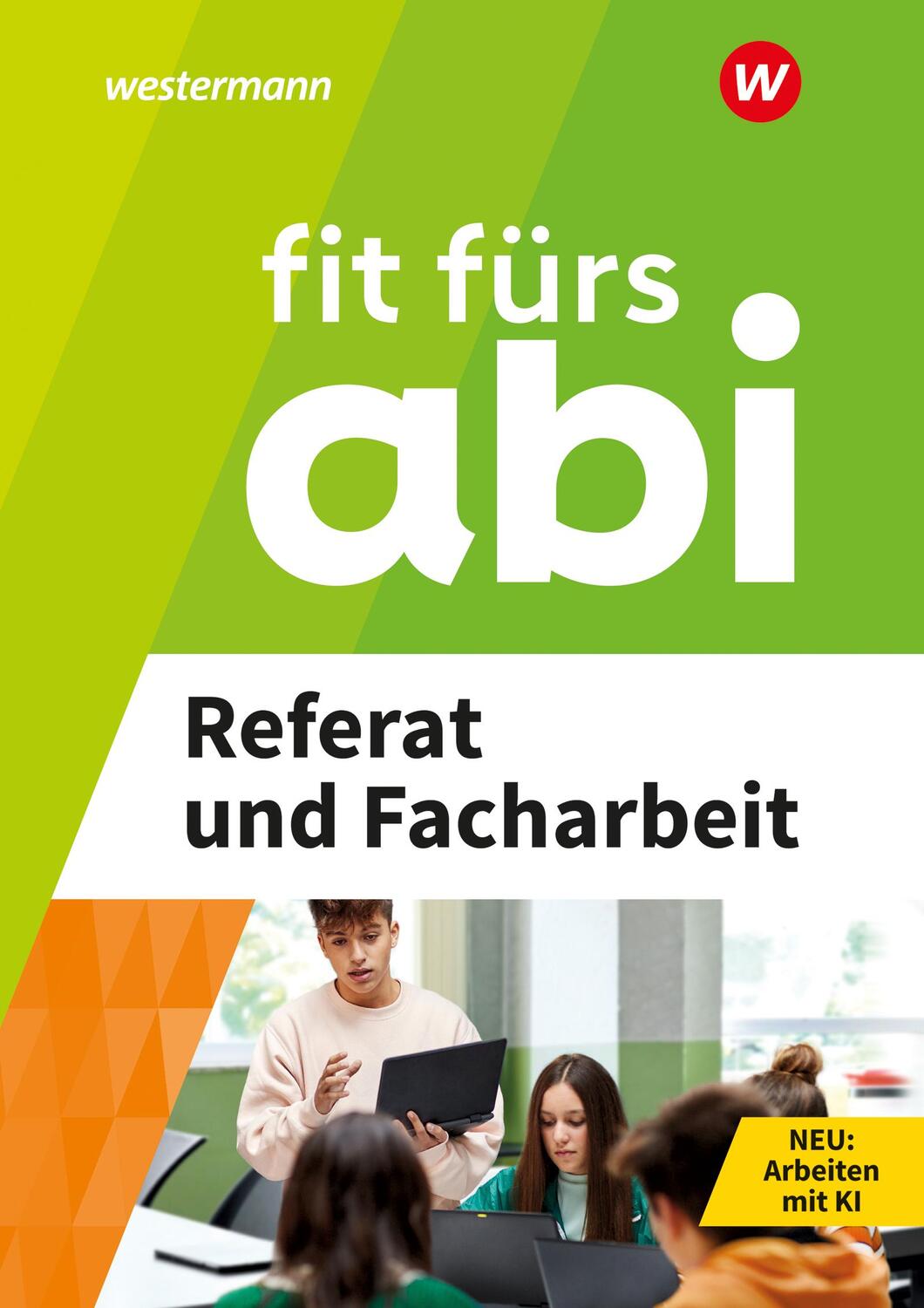 Cover: 9783070031549 | Fit fürs Abi | Referat und Facharbeit | Karlheinz Uhlenbrock (u. a.)