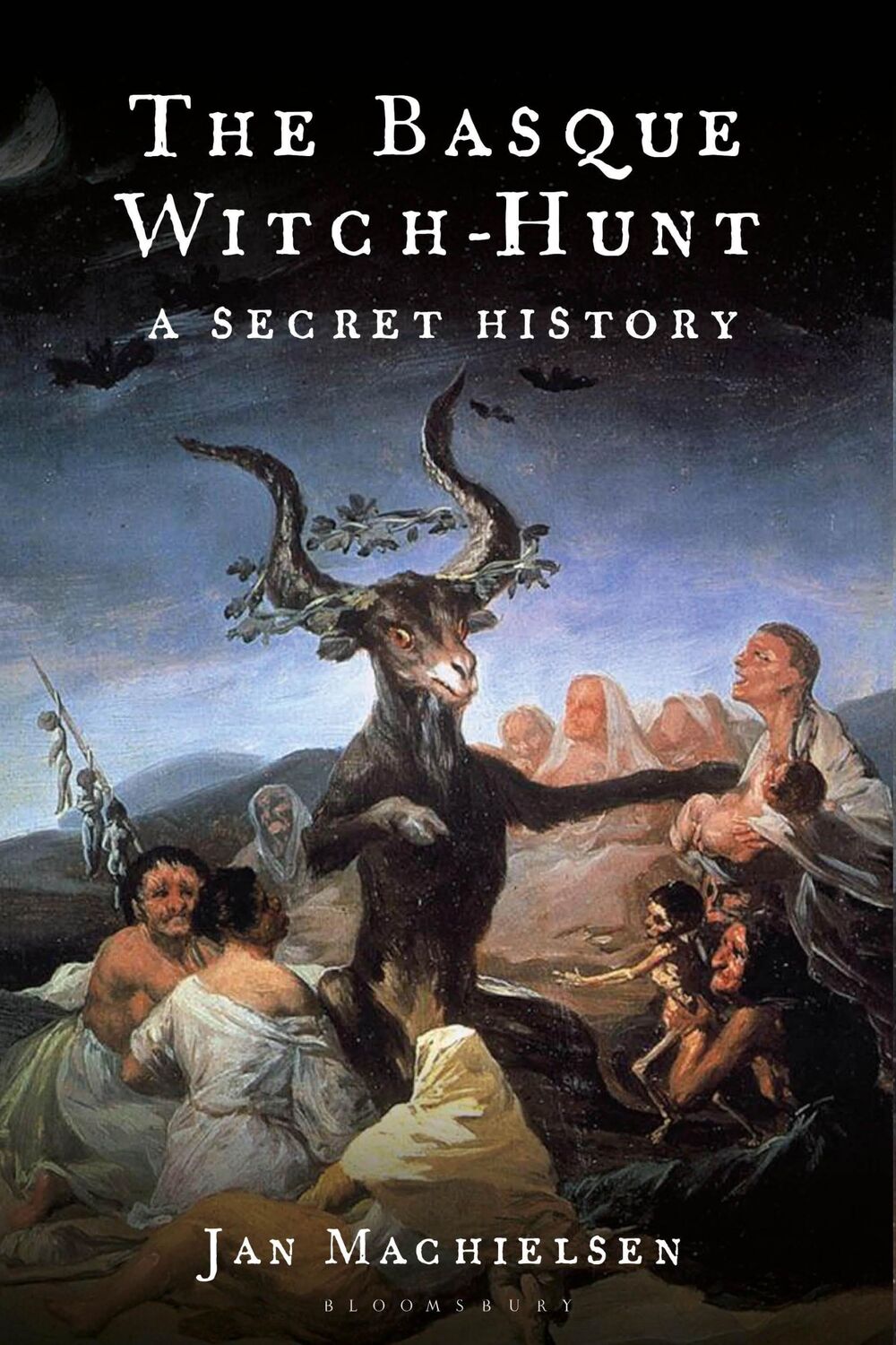 Cover: 9781350441507 | The Basque Witch-Hunt | A Secret History | Jan Machielsen | Buch