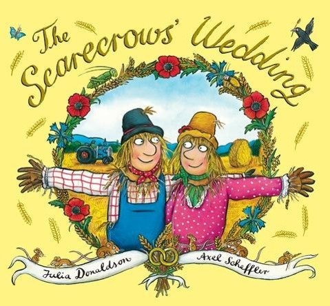 Cover: 9781407144412 | xhe Scarecrows' Wedding | Julia Donaldson | Buch | Gebunden | Englisch