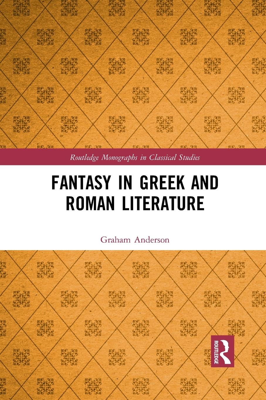 Cover: 9781032091877 | Fantasy in Greek and Roman Literature | Graham Anderson | Taschenbuch