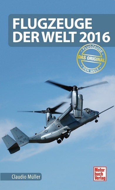 Cover: 9783613038486 | Flugzeuge der Welt 2016 | Das Original | Claudio Müller | Taschenbuch