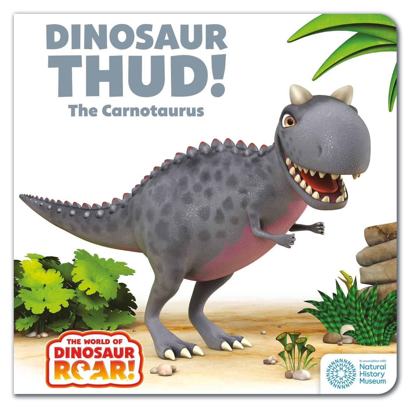 Cover: 9781408371756 | The World of Dinosaur Roar!: Dinosaur Thud! The Carnotaurus | Curtis