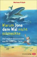 Cover: 9783796615214 | Warum Jona dem Wal nicht schmeckte | Marlene Fritsch | Buch | 105 S.