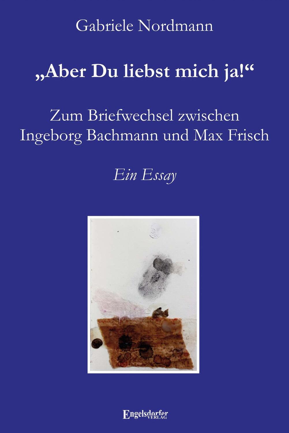 Cover: 9783969406779 | ¿Aber Du liebst mich ja!¿ Zum Briefwechsel zwischen Ingeborg...