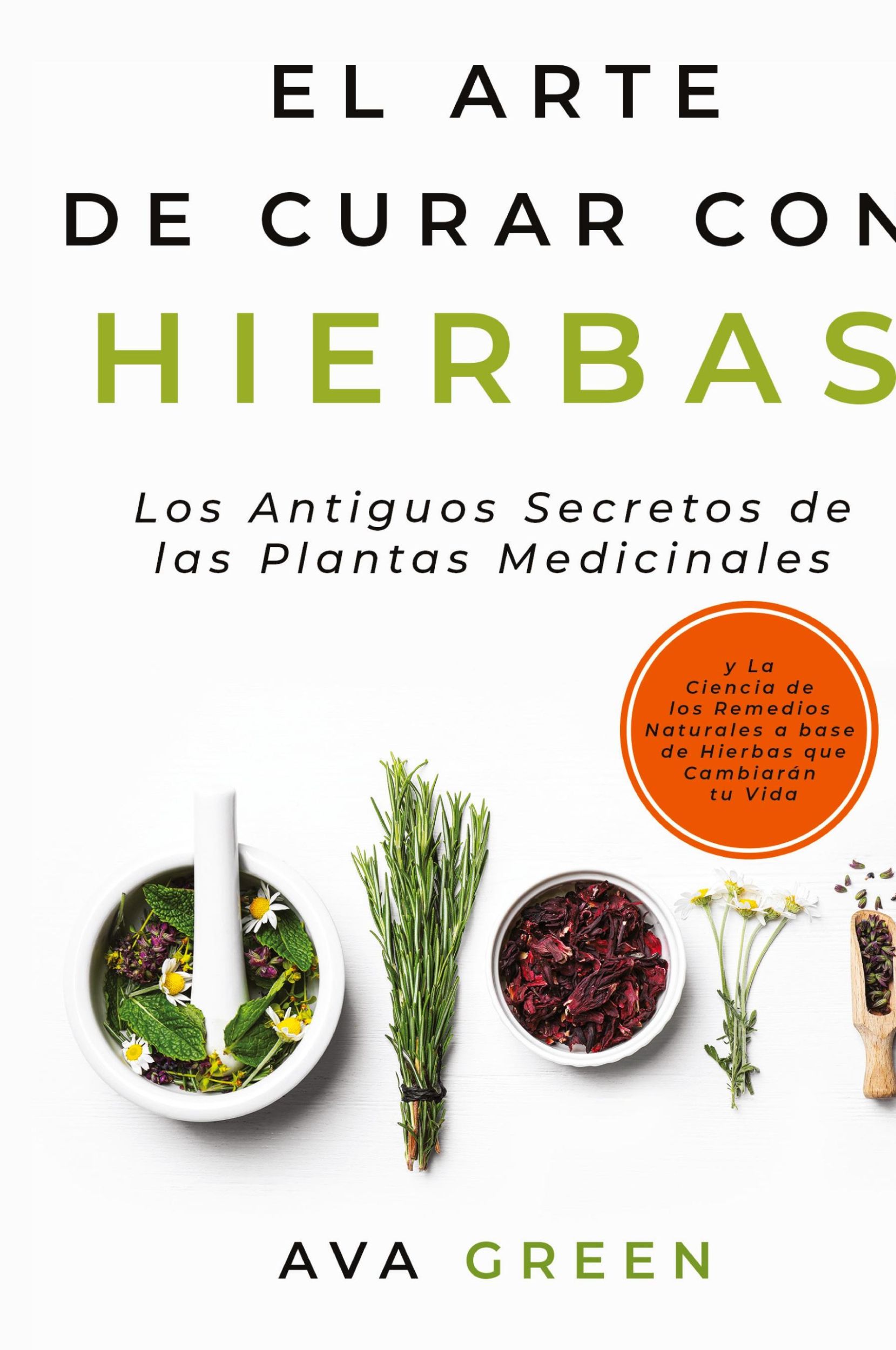 Cover: 9781956493030 | El Arte de Curar con Hierbas | Ava Green | Buch | Gebunden | Spanisch