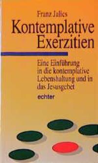 Cover: 9783429015763 | Kontemplative Exerzitien | Franz Jalics | Taschenbuch | 400 S. | 2013