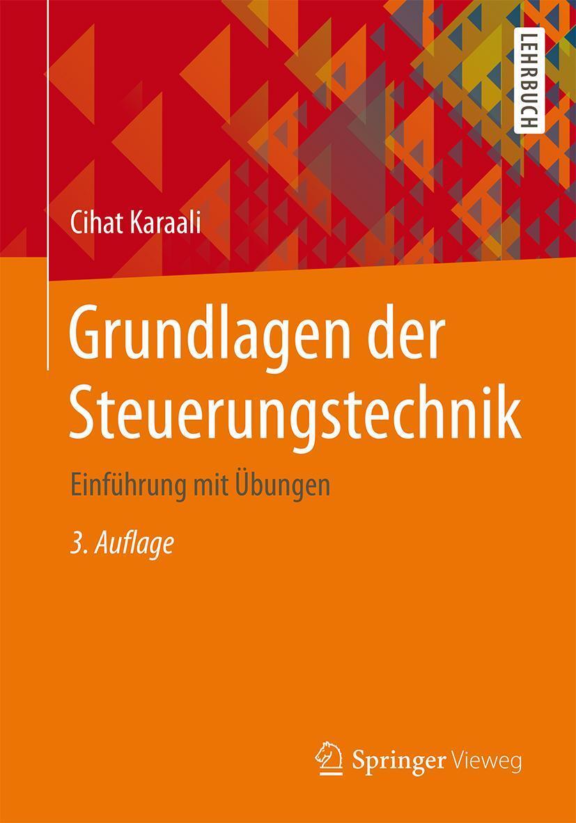 Cover: 9783658161361 | Grundlagen der Steuerungstechnik | Einführung mit Übungen | Karaali