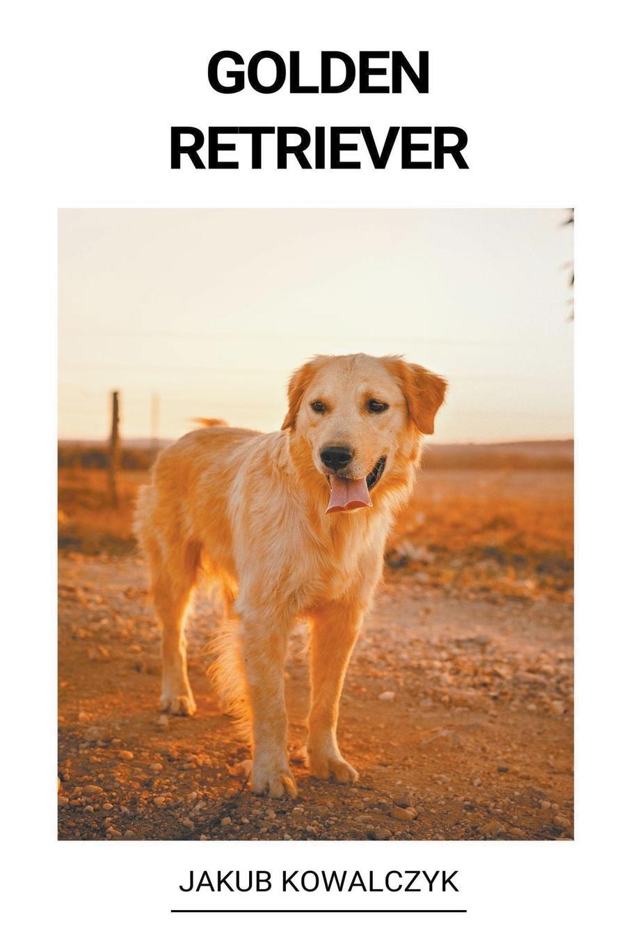 Cover: 9798215627099 | Golden Retriever | Jakub Kowalczyk | Taschenbuch | Paperback | 2022