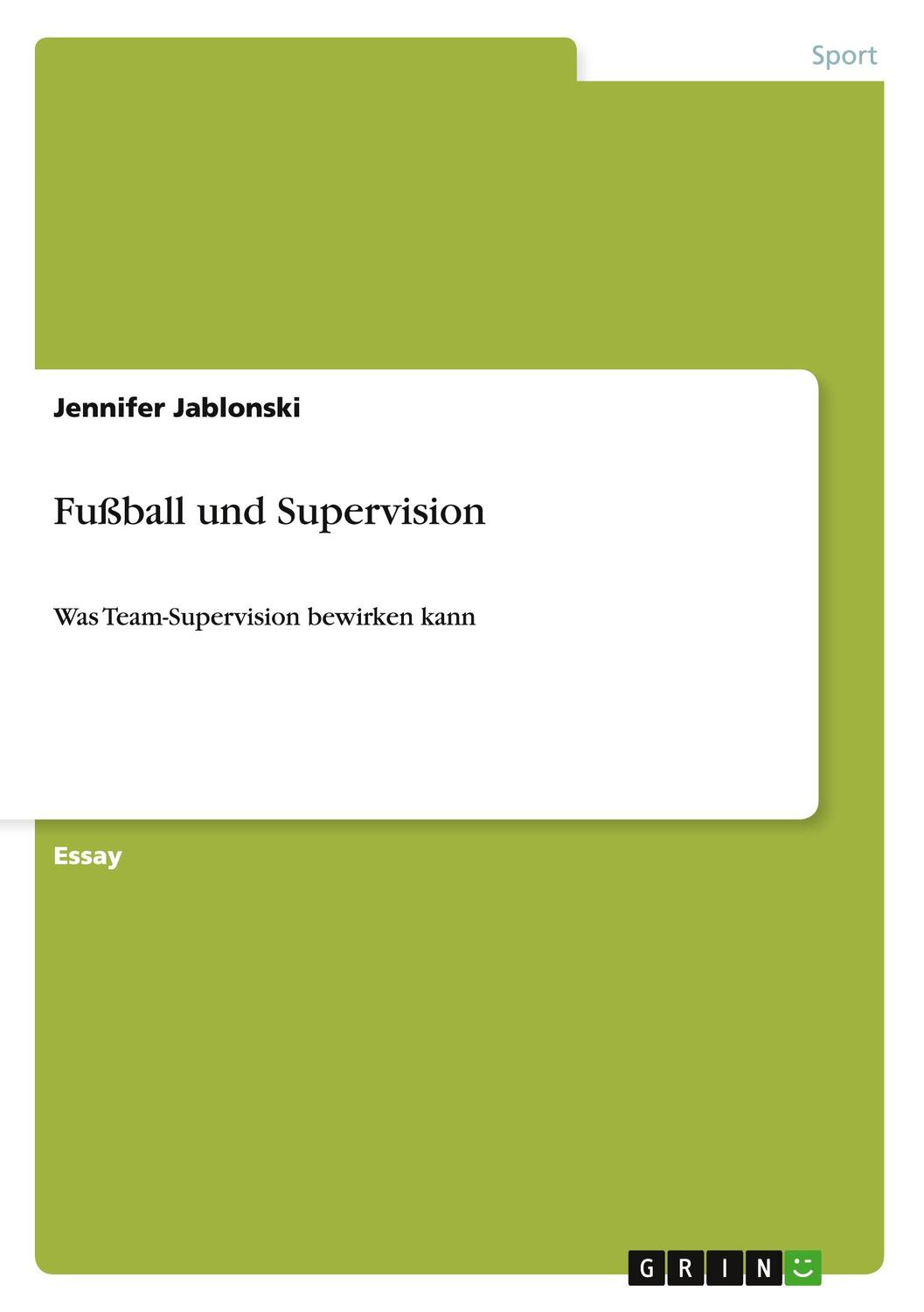 Cover: 9783656514374 | Fußball und Supervision | Was Team-Supervision bewirken kann | Buch