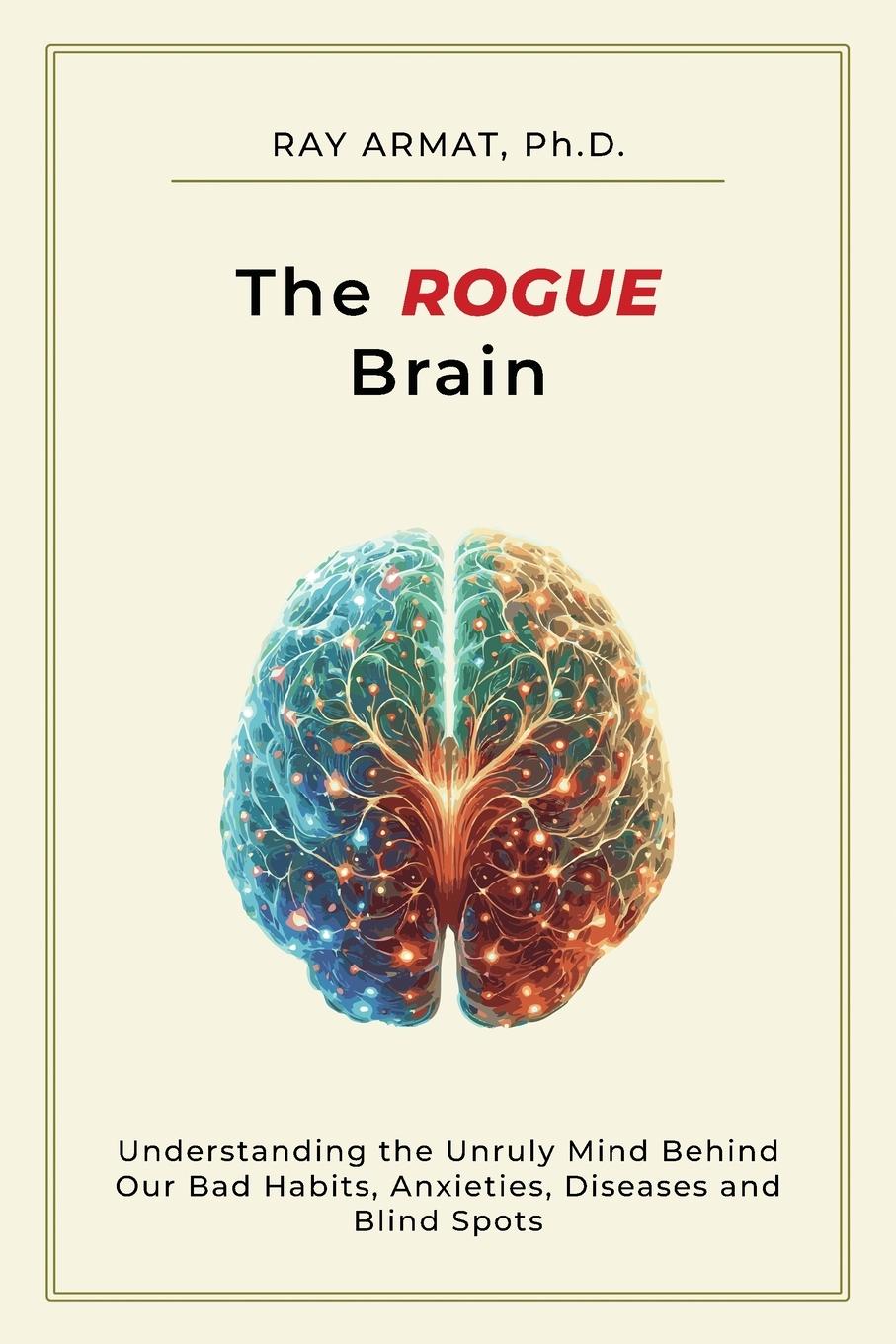 Cover: 9798985969436 | The Rogue Brain | Ray Armat | Taschenbuch | Englisch | 2024