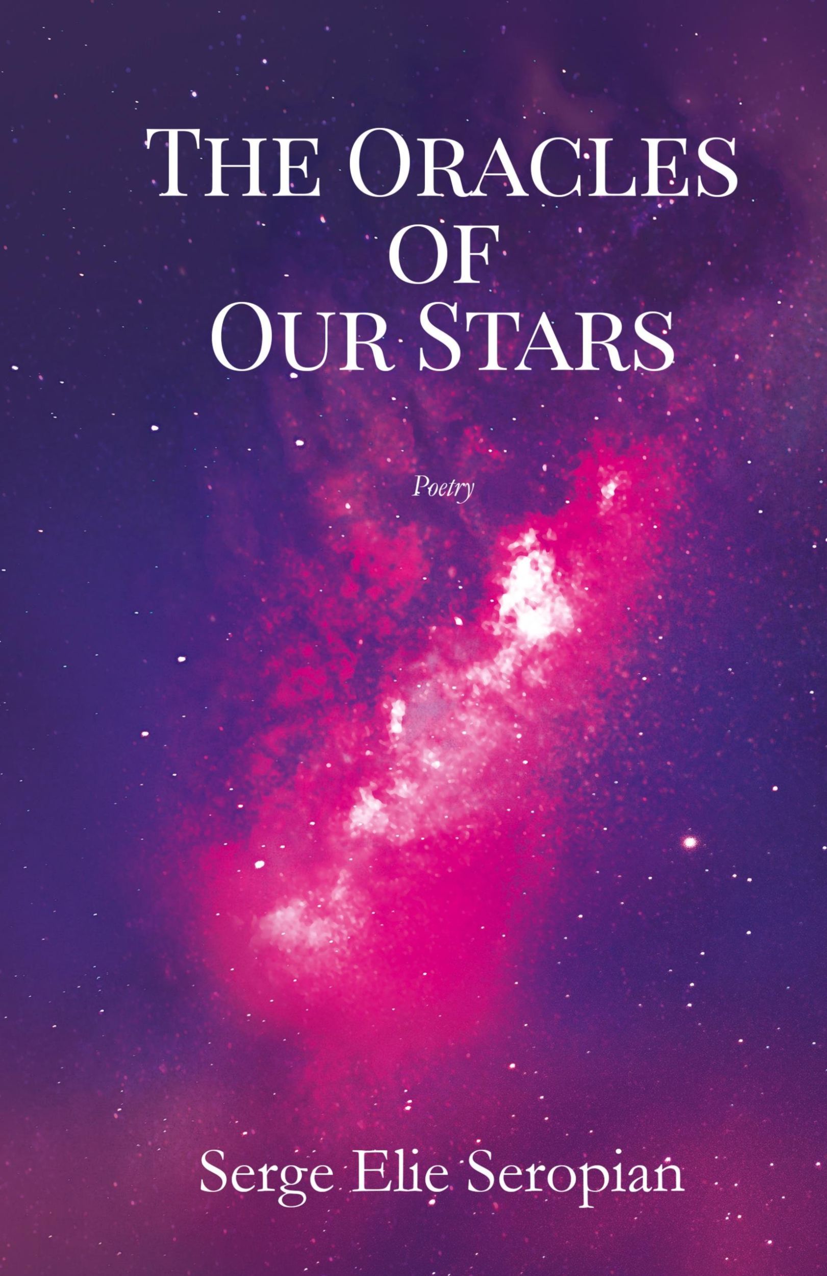 Cover: 9781777140427 | The Oracles of Our Stars | A Poetry Book | Serge Elie Seropian | Buch