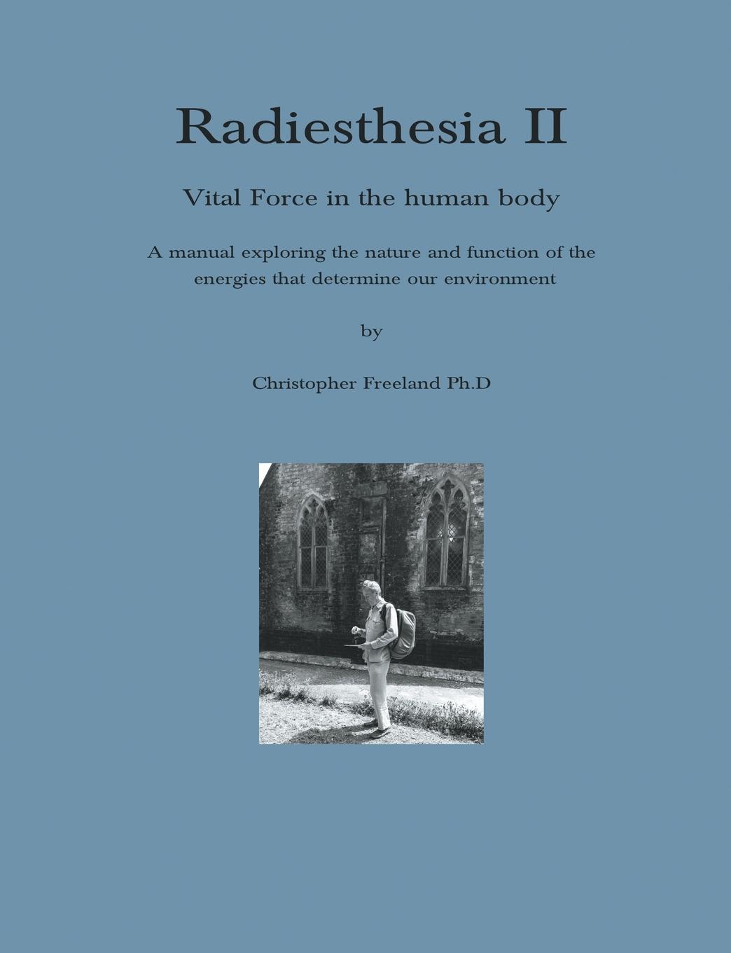 Cover: 9781787234017 | Radiesthesia II | Christopher Freeland | Taschenbuch | Englisch | 2020