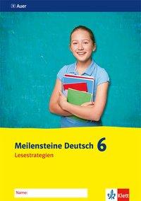 Cover: 9783120069591 | Meilensteine Deutsch 6. Lesestrategien - Ausgabe ab 2016 | Naumann