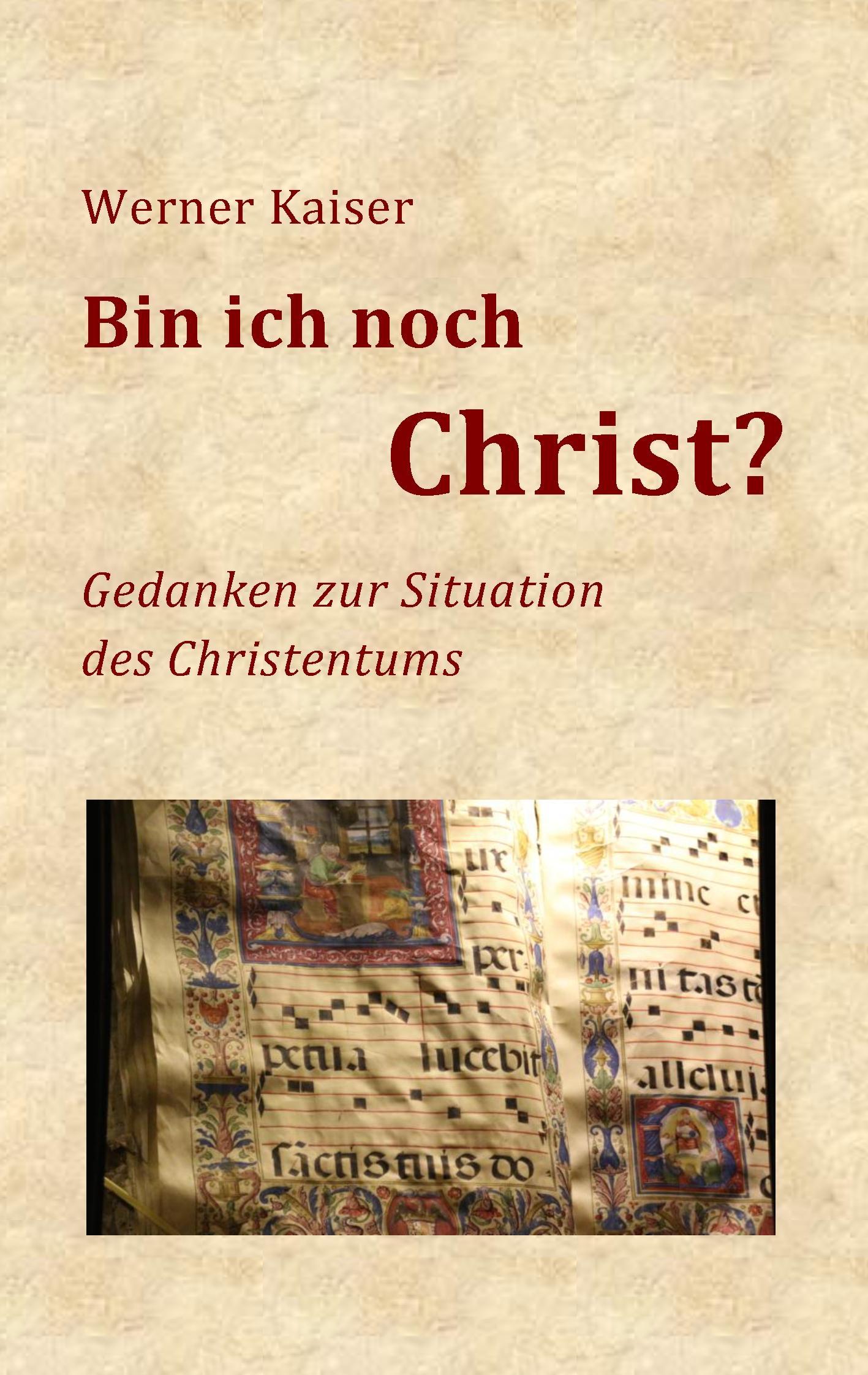 Cover: 9783734762796 | Bin ich noch Christ? | Gedanken zur Situation des Christentums | Buch