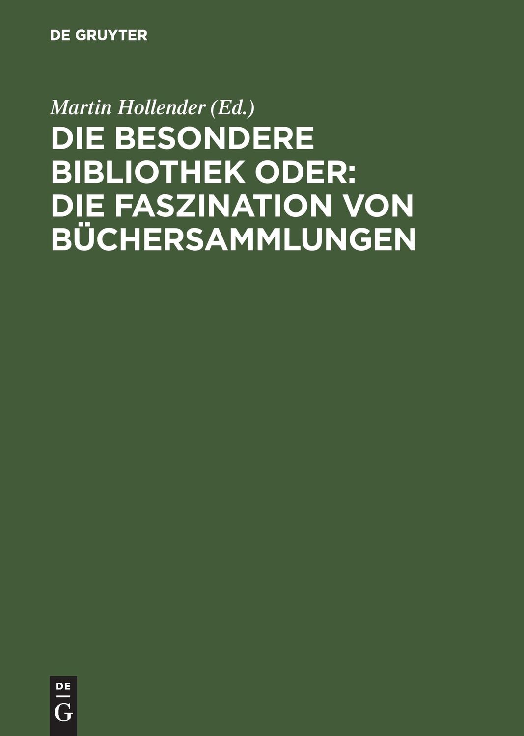 Cover: 9783598116254 | Die Besondere Bibliothek oder: Die Faszination von Büchersammlungen