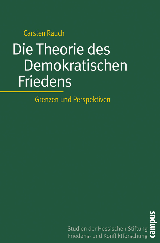 Cover: 9783593378770 | Die Theorie des Demokratischen Friedens | Grenzen und Perspektiven