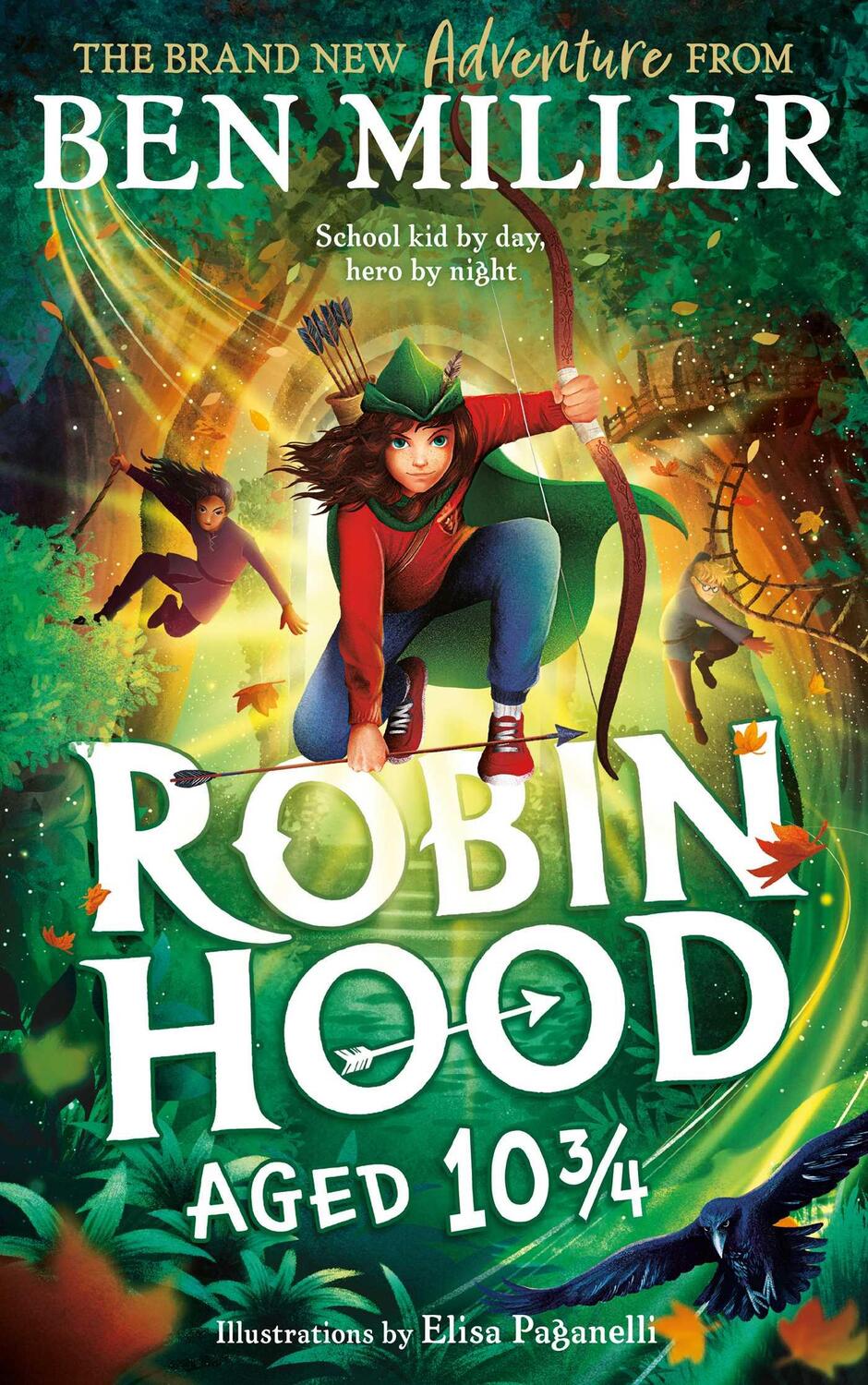 Cover: 9781398515918 | Robin Hood Aged 10 3/4 | Ben Miller | Buch | Englisch | 2024