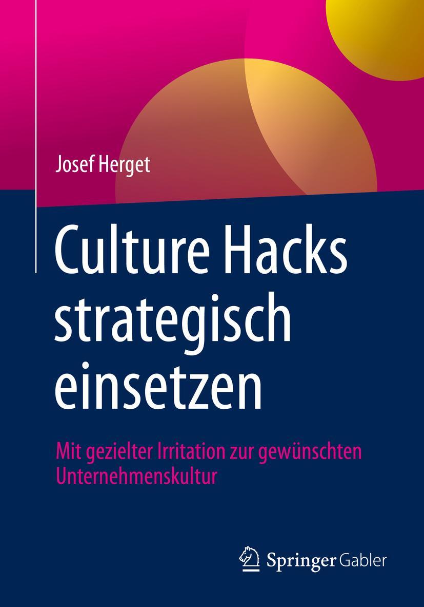 Cover: 9783662629338 | Culture Hacks strategisch einsetzen | Josef Herget | Taschenbuch | ix