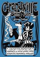 Cover: 9780224096249 | Grandville Bete Noire | Bryan Talbot | Buch | Gebunden | Englisch