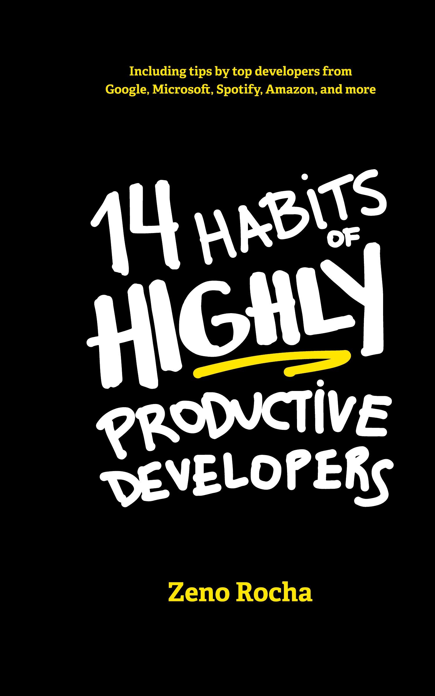 Cover: 9781735266534 | 14 Habits of Highly Productive Developers | Zeno Rocha | Buch | 2021