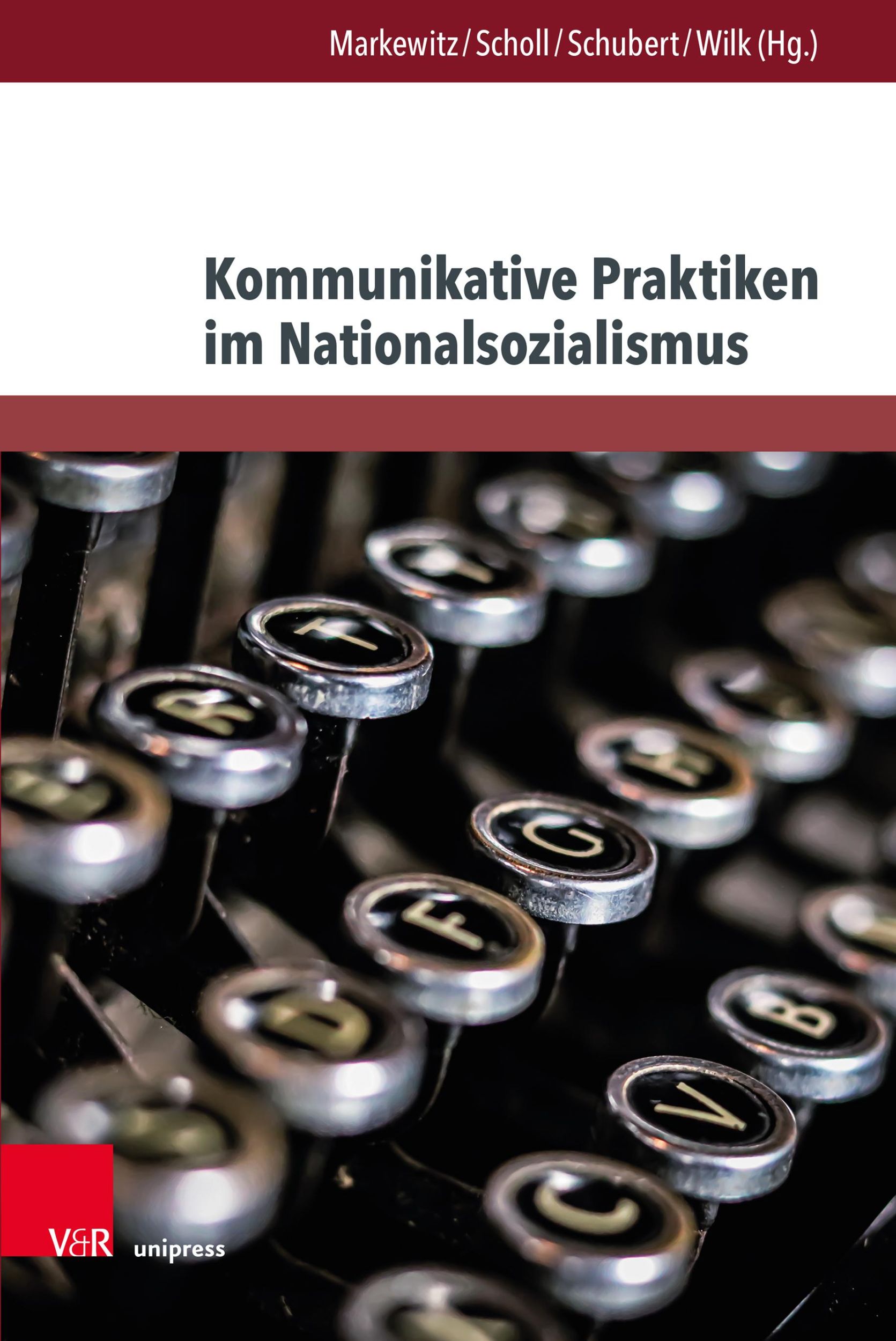 Cover: 9783847116127 | Kommunikative Praktiken im Nationalsozialismus | Markewitz (u. a.)