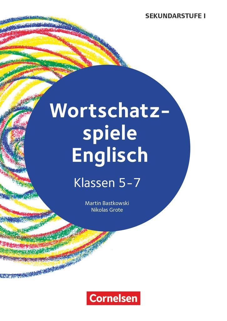 Cover: 9783589169627 | Wortschatz-Spiele Englisch - Klasse 5-7 | Buch | Bastkowski (u. a.)