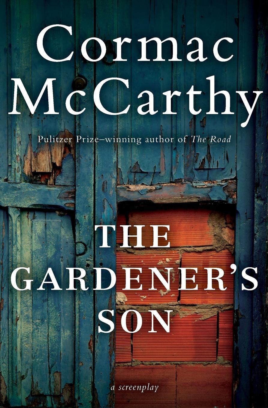 Cover: 9780062287540 | Gardener's Son, The | Cormac McCarthy | Taschenbuch | Paperback | 2020