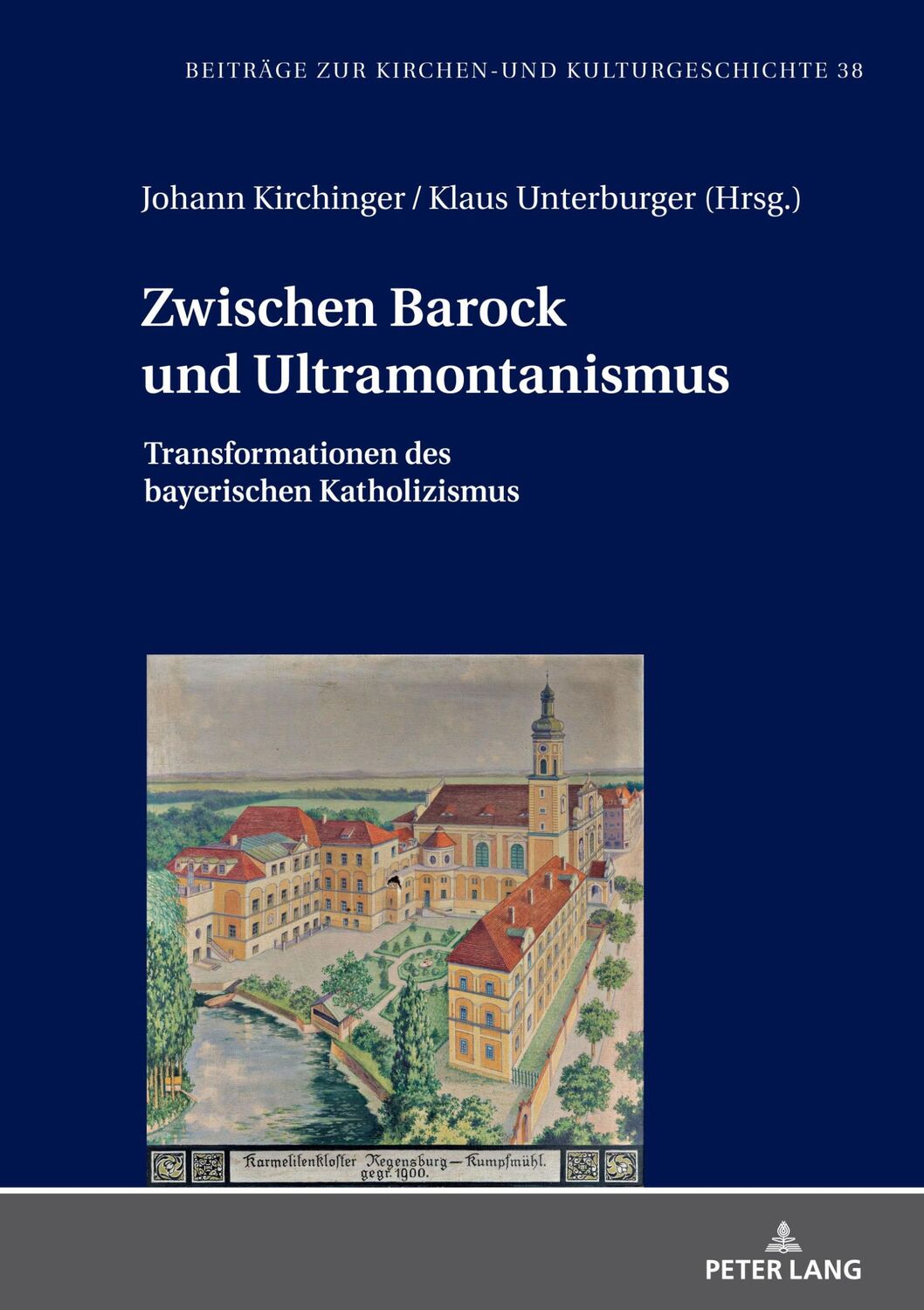 Cover: 9783631849910 | Zwischen Barock und Ultramontanismus | Johann Kirchinger (u. a.)