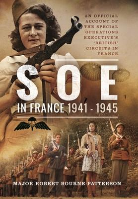 Cover: 9781399019804 | SOE in France, 1941-1945 | Robert Bourne-Patterson | Taschenbuch