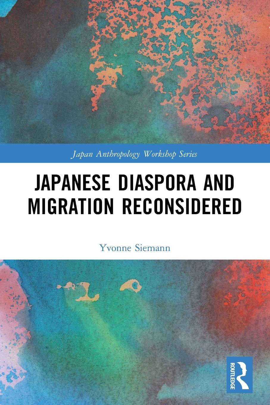 Cover: 9781032132471 | Japanese Diaspora and Migration Reconsidered | Yvonne Siemann | Buch