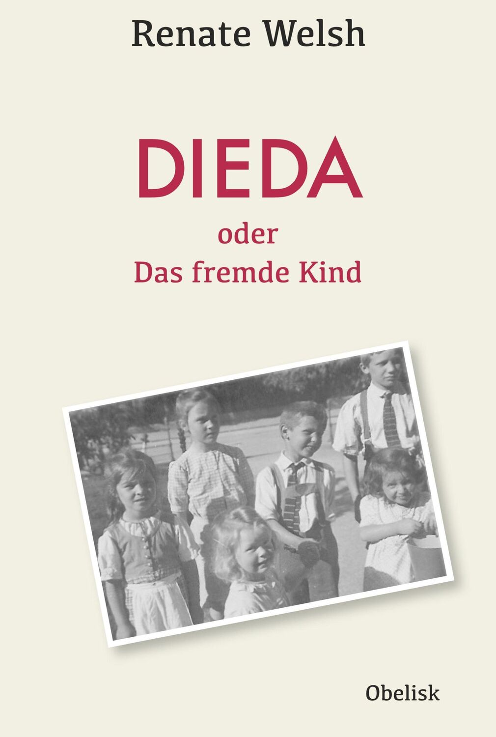 Cover: 9783851978995 | DIEDA oder das fremde Kind | Renate Welsh | Buch | 128 S. | Deutsch