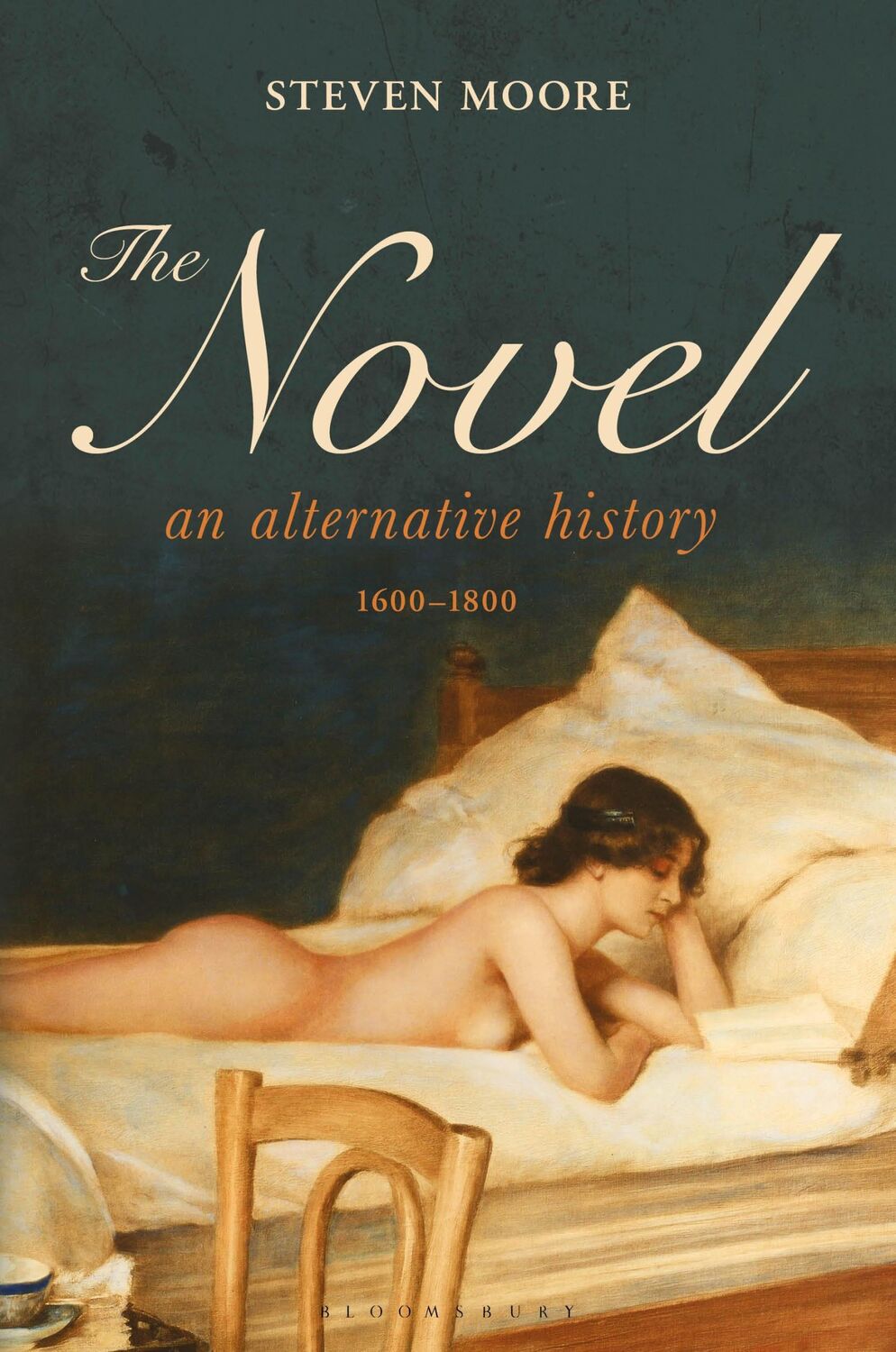 Cover: 9781628929713 | The Novel: An Alternative History, 1600-1800 | Steven Moore | Buch