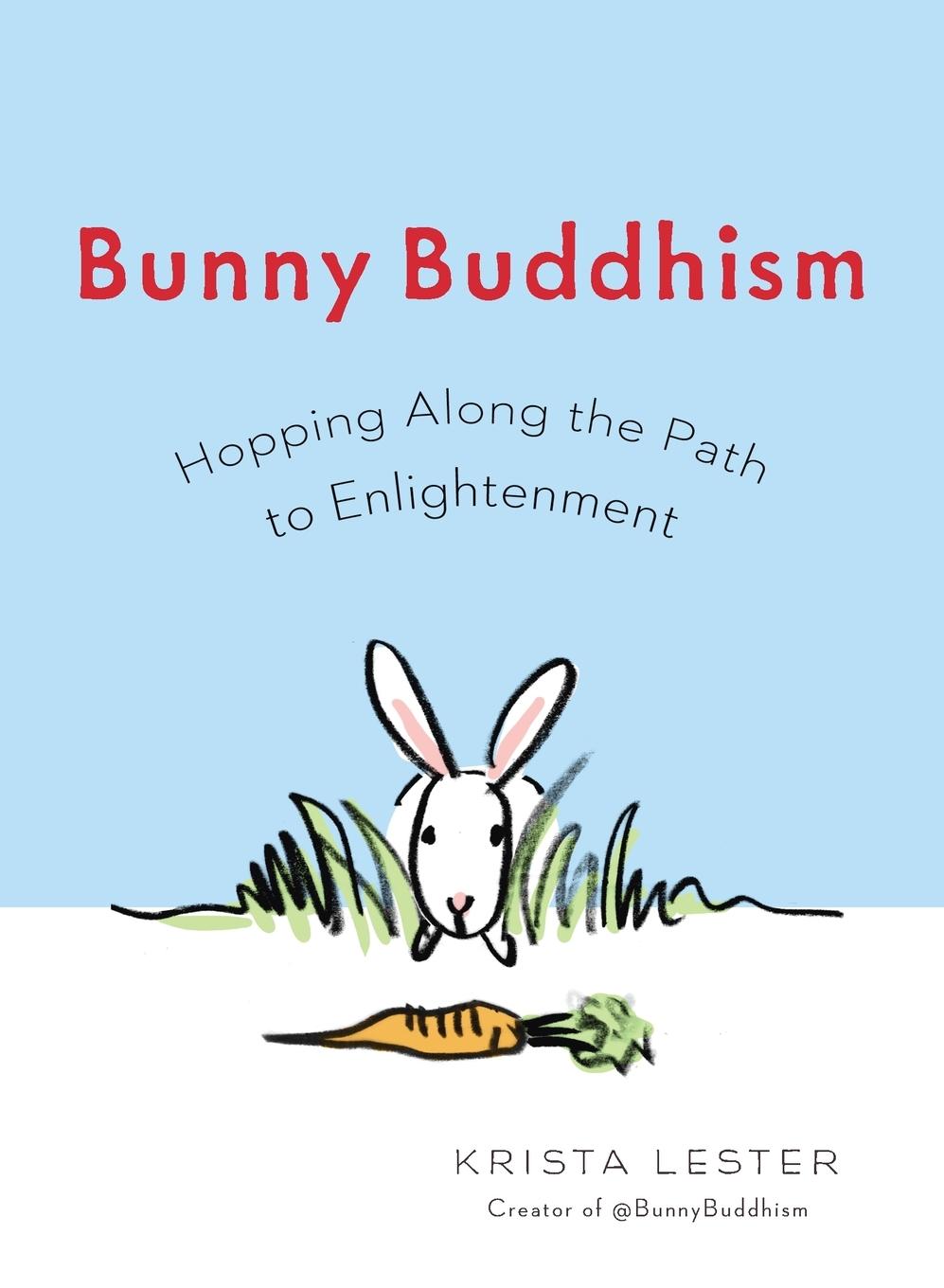 Cover: 9780399167874 | Bunny Buddhism | Hopping Along the Path to Enlightenment | Lester