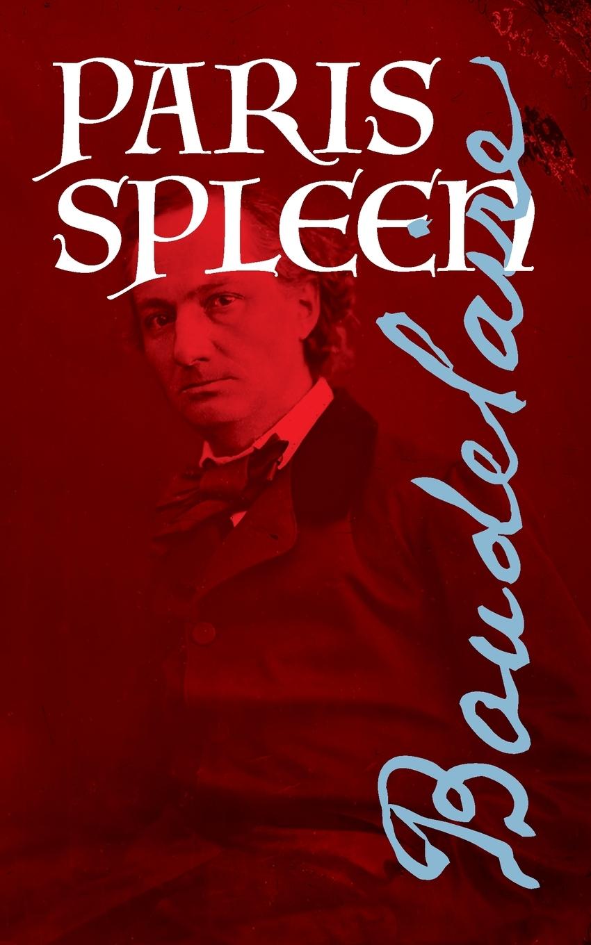 Cover: 9781940625454 | Paris Spleen | Charles Baudelaire | Taschenbuch | Englisch | 2021